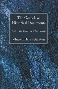 Produktbild: The Gospels as Historical Documents, Part I