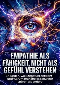 Produktbild: Empathie als F&auml;higkeit, nicht als Gef&uuml;hl verstehen