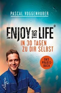 Produktbild: Enjoy this Life - In 30 Tagen zu dir selbst