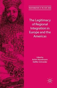 Produktbild: The Legitimacy of Regional Integration in Europe and the Americas