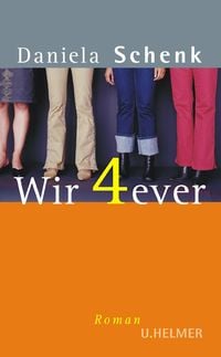 Bild vom Artikel Wir 4ever vom Autor Daniela Schenk