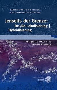 Produktbild: Jenseits der Grenze: De-/Re-Lokalisierung | Hybridisierung
