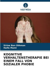 Produktbild: KOGNITIVE VERHALTENSTHERAPIE BEI EINEM FALL VON SOZIALER PHOBIE