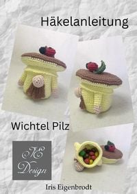 Produktbild: H&auml;kelanleitung Wichtel Pilz