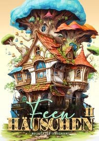 Produktbild: Feen H&auml;uschen Malbuch f&uuml;r Erwachsene 2