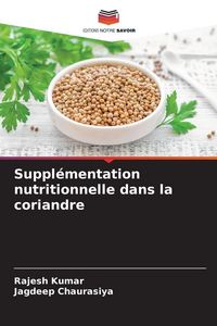 Produktbild: Suppl&eacute;mentation nutritionnelle dans la coriandre