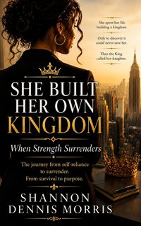 Produktbild: She Built Her Own Kingdom | When Strength Surrenders