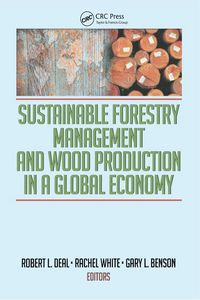 Produktbild: Sustainable Forestry Management and Wood Production in a Global Economy