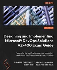 Produktbild: Designing and Implementing Microsoft DevOps Solutions AZ-400 Exam Guide