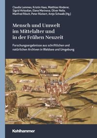 Produktbild: Mensch und Umwelt im Mittelalter und in der Fr&uuml;hen Neuzeit
