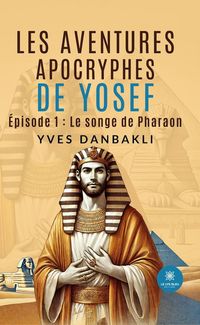 Produktbild: Les aventures apocryphes de Yosef - &Eacute;pisode 1