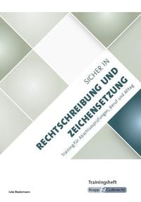 Produktbild: Sicher in Rechtschreibung und Zeichensetzung &ndash; Trainingsheft