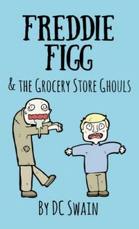 Produktbild: Freddie Figg & the Grocery Store Ghouls
