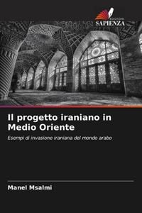 Produktbild: Il progetto iraniano in Medio Oriente
