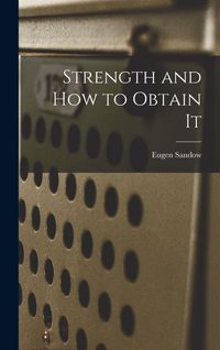 Produktbild: Strength and How to Obtain It