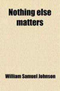 Produktbild: Nothing Else Matters; A Novel