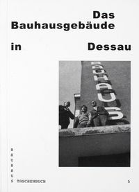 Produktbild: Das Bauhausgeb&auml;ude in Dessau