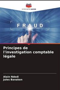 Produktbild: Principes de l'investigation comptable l&eacute;gale