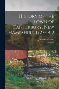 Produktbild: History of the Town of Canterbury, New Hampshire, 1727-1912: 2