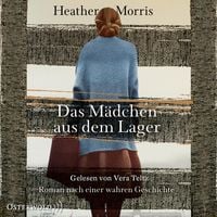 Produktbild: Das M&auml;dchen aus dem Lager &ndash; Der lange Weg der Cecilia Klein