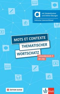 Produktbild: Mots et contexte - Thematischer Wortschatz, &Eacute;dition suisse - Hybride Ausgabe allango