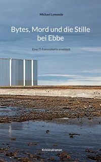 Produktbild: Bytes, Mord und die Stille bei Ebbe