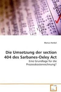 Produktbild: Henkel Marius: Die Umsetzung der section 404 des Sarbanes-Ox
