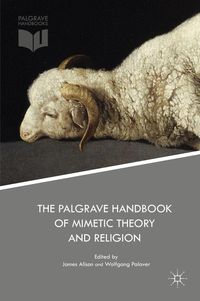 Produktbild: The Palgrave Handbook of Mimetic Theory and Religion