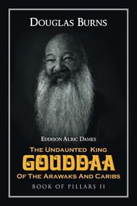 Produktbild: The Undaunted King Gouddaa of the Arawaks and Caribs