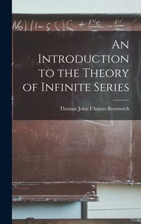 Produktbild: An Introduction to the Theory of Infinite Series