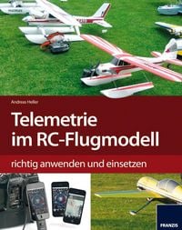 Produktbild: Telemetrie-Systeme im RC-Flugmodell richtig anwenden und einsetzen