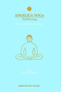 Produktbild: Angelica Yoga. Einf&uuml;hrung
