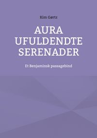 Produktbild: Aura Ufuldendte serenader