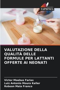 Produktbild: Valutazione Della Qualit&agrave; Delle Formule Per Lattanti Offerte Ai Neonati