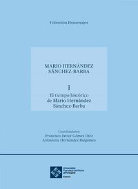 Produktbild: El tiempo hist&oacute;rico de Mario Hern&aacute;ndez S&aacute;nchez-Barba