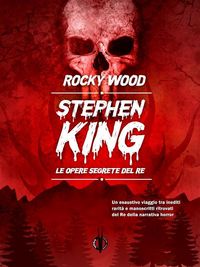 Produktbild: Stephen King. Le opere segrete del Re