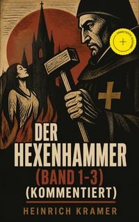 Produktbild: Der Hexenhammer (Band 1-3) (Kommentiert)