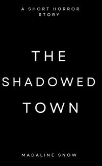 Produktbild: The Shadowed Town