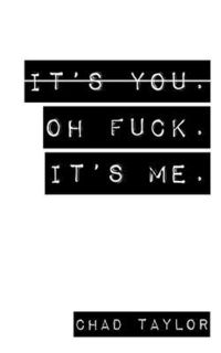 Produktbild: It's You. Oh Fuck. It's ME.