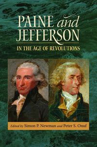 Produktbild: Paine and Jefferson in the Age of Revolutions