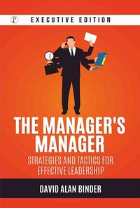 Produktbild: The Manager's Manager: Strategies and Tactics for Effective Leadership