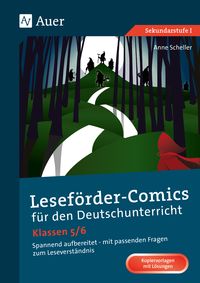 Bild vom Artikel Leseförder-Comics für den Deutschunterricht 5-6 vom Autor Anne Scheller