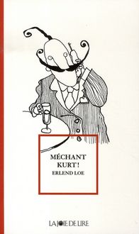 Produktbild: M&eacute;chant Kurt !