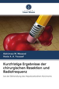 Produktbild: Kurzfristige Ergebnisse der chirurgischen Resektion und Radiofrequenz