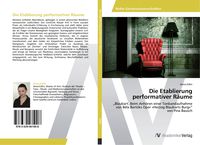 Produktbild: Die Etablierung performativer R&auml;ume
