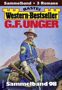 Produktbild: G. F. Unger Western-Bestseller Sammelband 98