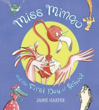 Produktbild: Miss Mingo and the First Day of School