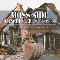 Produktbild: Moss Side, Manchester 1950S/1960S