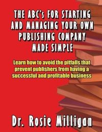 Produktbild: The ABCs for Starting and Managing Your Own Publishing Company Made Simple