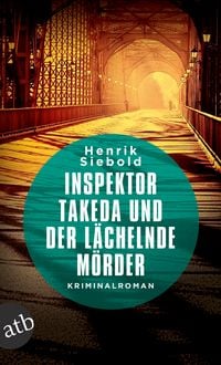 Produktbild: Inspektor Takeda und der l&auml;chelnde M&ouml;rder